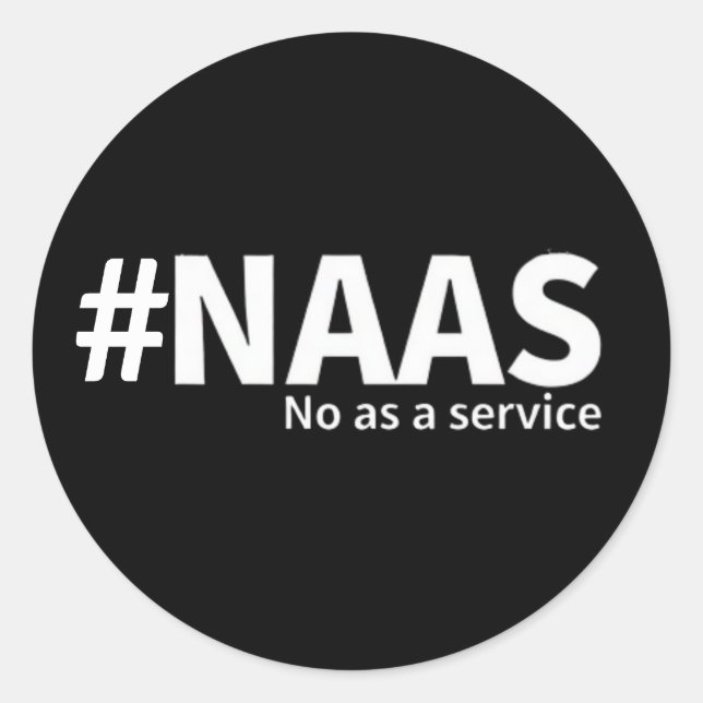 Sticker Rond Non en tant que service | HUMOUR technologique NAA (Devant)