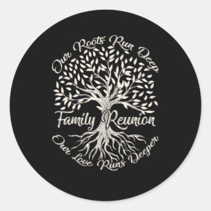 Sticker Rond Nos Racines S'Enfoncent En Profondeur Notre Amour 