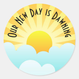 Sticker Rond Notre nouveau jour est à l'aube