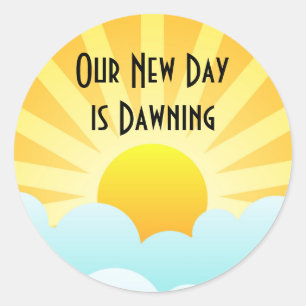 Sticker Rond Notre nouveau jour est à l'aube