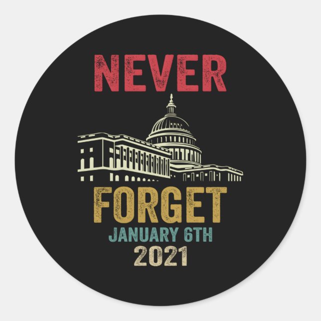 Sticker Rond N'Oubliez Jamais Le 6 Janvier 2021 En Perte (Devant)