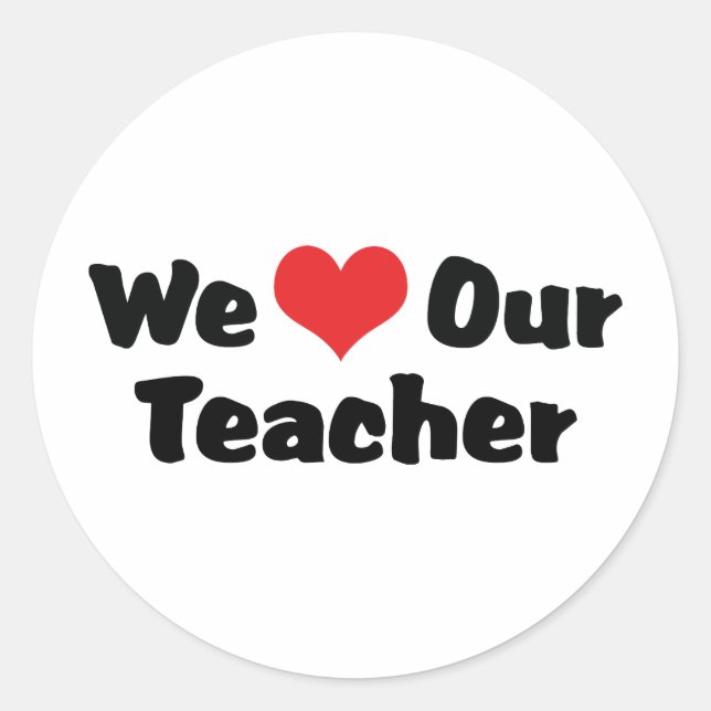 Sticker Rond Nous aimons notre enseignant (Devant)