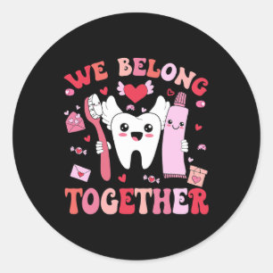 Sticker Rond Nous appartenons aux dents dentaires dentiste jour