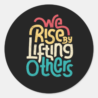 Sticker Rond Nous Augmentons En Levant D'Autres Inspirations Mo