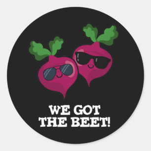 Sticker Rond Nous Avons La Beet Drôle Veggie Pun Dark BG
