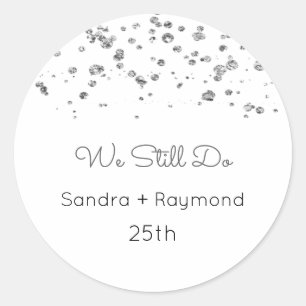 Sticker Rond Nous Faisons Toujours Étiquette, Anniversaire, Vow