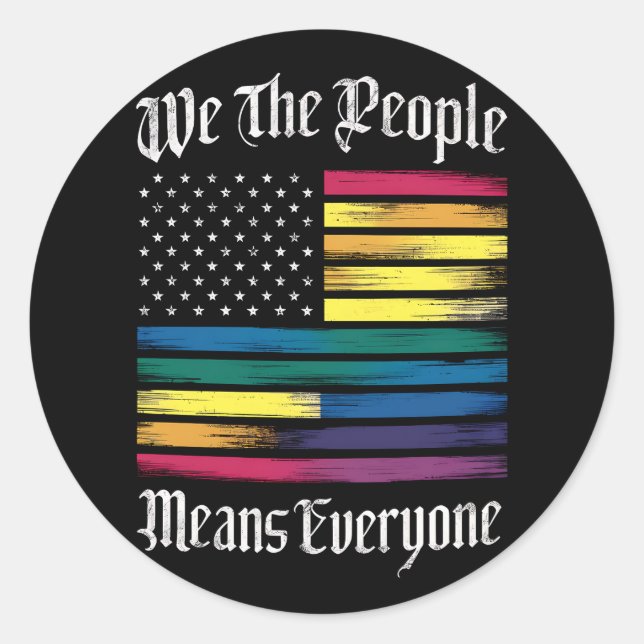 Sticker Rond Nous, le peuple signifie tout le monde LGBT Gay pr (Devant)