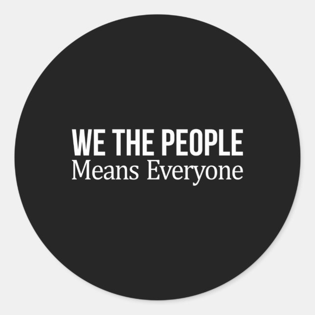 Sticker Rond Nous, Le Peuple, Tout Le Monde (Devant)