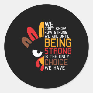 Sticker Rond Nous Ne Savons Pas À Quel Point Nous Sommes Forts