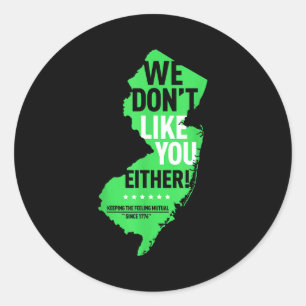 Sticker Rond Nous ne vous aimons pas non plus New Jersey New Yo