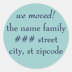 Sticker Rond nous nous sommes déplacés ! l'étiquette de adresse