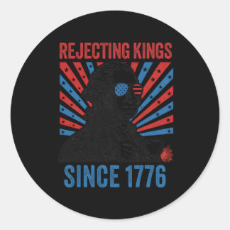 Sticker Rond Nous Rejetons Les Rois Depuis 1776 4 juillet