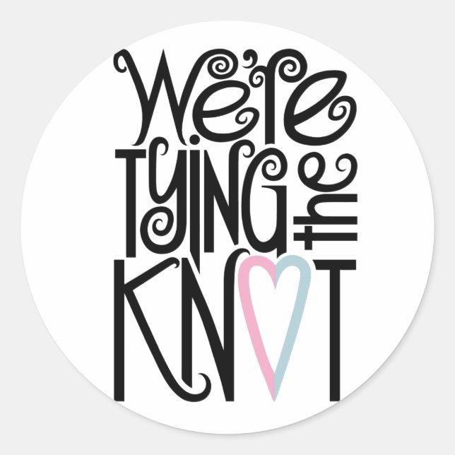 Sticker Rond Nous sommes en train de nouer l'autocollant (Devant)