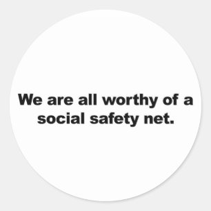 Sticker Rond Nous sommes tous dignes d'un filet de sécurité soc