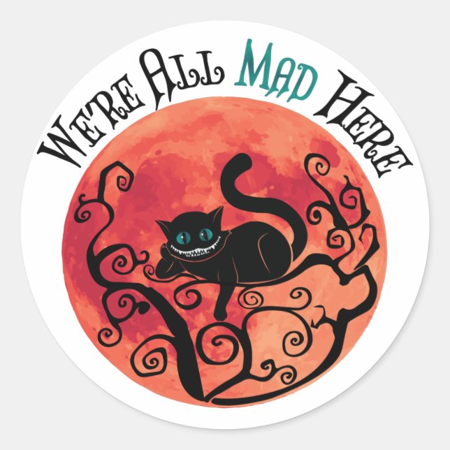 Sticker Rond Nous sommes tous morts ici - Cheshire Cat (Devant)