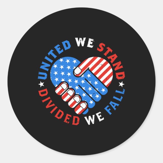 Sticker Rond Nous Sommes Unis Divisés Nous Tombons Le Drapeau A (Devant)