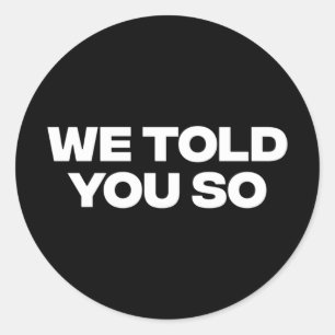 Sticker Rond Nous Vous Avons Dit 1