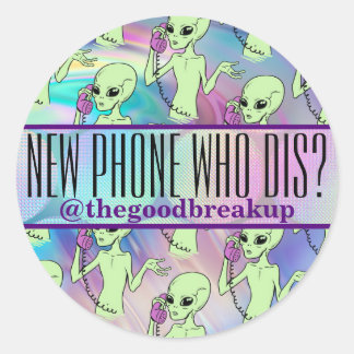Sticker Rond Nouveau téléphone Alien qui dit