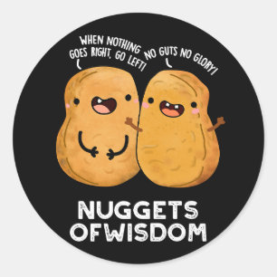 Sticker Rond Nuggets De Sagesse Drôle Nourriture Pun Dark BG