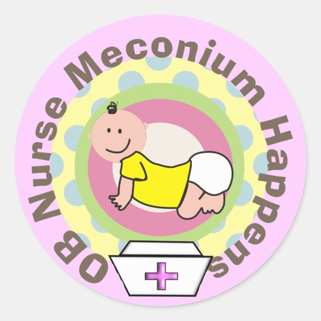 Sticker Rond OB Infirmière Cadeaux "Meconium Happens" (Devant)