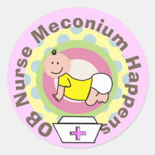 Sticker Rond OB Infirmière Cadeaux "Meconium Happens"