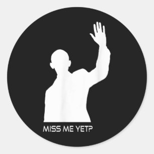 Sticker Rond Obama me manque encore drôle