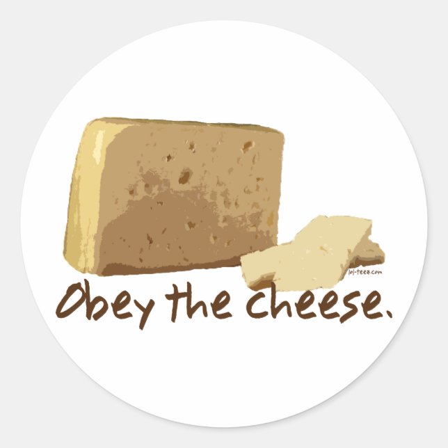 Sticker Rond Obéissez au fromage (Devant)