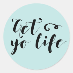 Sticker Rond Obtenez votre typographie de vie