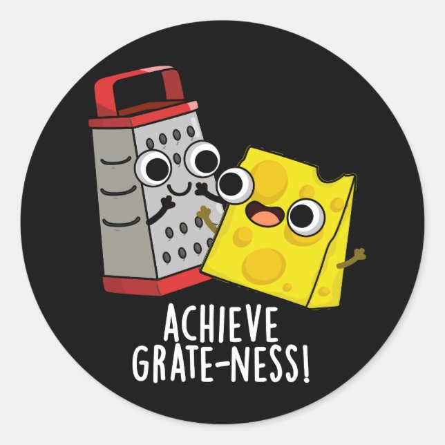 Sticker Rond Obtenir Gratesse Funny Fromage Puns Dark BG (Devant)