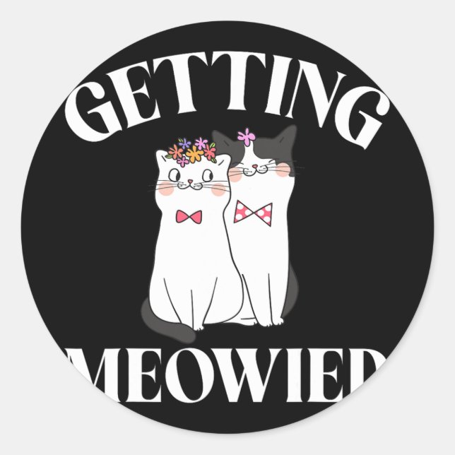Sticker Rond Obtenir Meowied Bride (Devant)