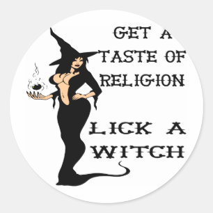 Sticker Rond Obtenir Un Goût Religion Lick A Witch