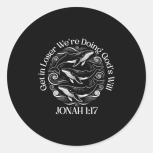 Sticker Rond Obtiens perdant nous faisons la volonté de dieu jo