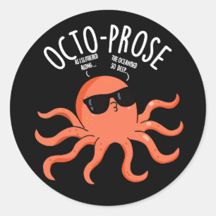 Sticker Rond Octo-prose Drôle de Poulpe Pun Fond Sombre
