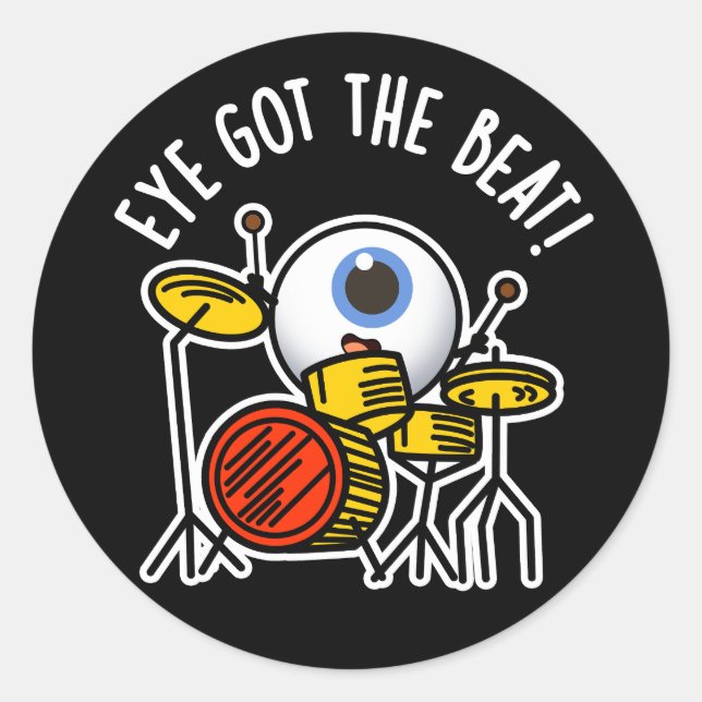 Sticker Rond Oeil A Eu Le Beat Drôle Drummer Pun Dark BG (Devant)