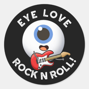 Sticker Rond Oeil Aimer Rock Et Rouler Drôle Eyeball Pun Dark B