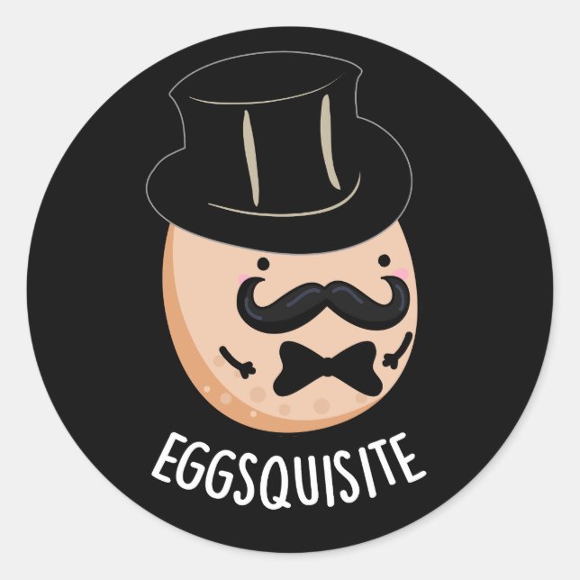 Sticker Rond Oeufs exquis Drôle Exquis Pun Oeuf Sombre BG (Devant)