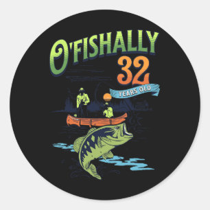 Sticker Rond Officiellement 32 ans Thème pêche 32e anniversaire