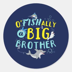 Sticker Rond Officiellement - O'Fishally un jeu de mots Big Bro