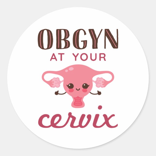 Sticker Rond OGBYN À Votre Cervix (Devant)