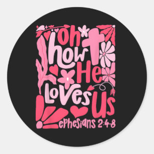 Sticker Rond Oh combien il nous aime Boho Saint-Valentin Fleur 