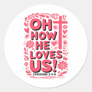 Sticker Rond Oh combien il nous aime Boho Saint-Valentin Jésus