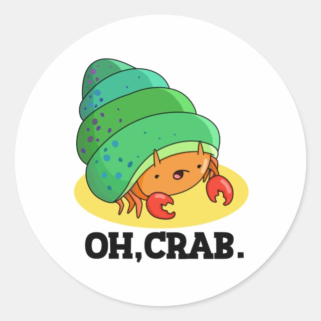 Sticker Rond Oh Crabe Drôle Crabe Pun Phrase Pun (Devant)