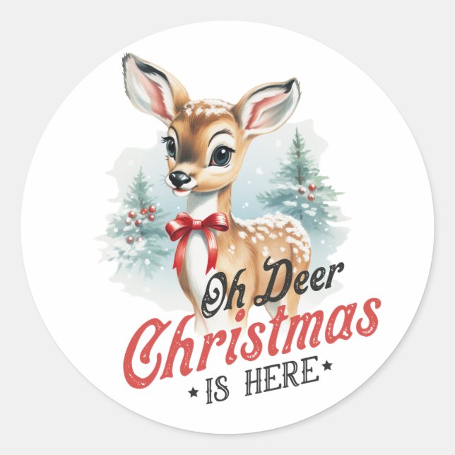 Sticker Rond Oh Deer Christmas is Here - Festive Holiday (Devant)