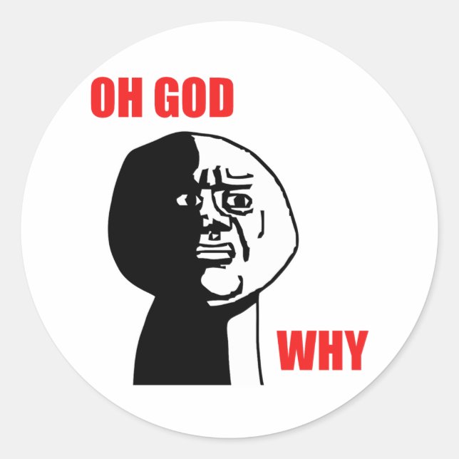 STICKER ROND OH DIEU POURQUOI (Devant)