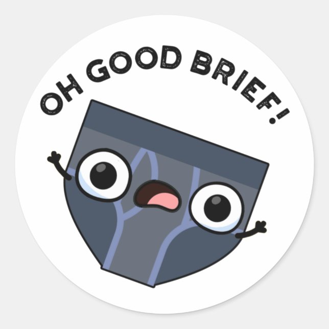 Sticker Rond Oh Good Brief Funny Sous-vêtements Pun (Devant)