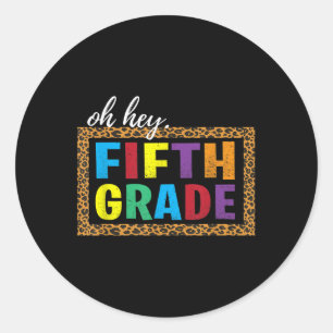 Sticker Rond Oh Hé Cinquième année Fournitures Scolaires Léopar