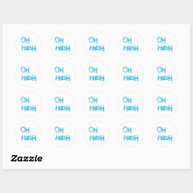 Sticker Rond Oh Hush - drôle, écriture manuscrite (Feuille)
