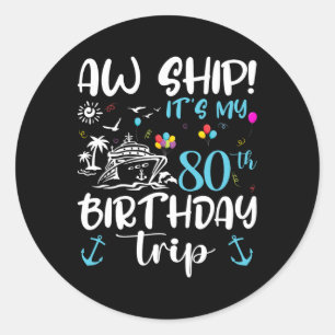 Sticker Rond Oh mon bateau ! C'est ma croisière d'anniversaire 