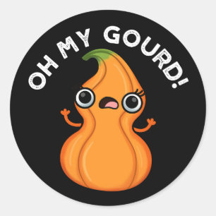 Sticker Rond Oh My Gourd Funny Veggie Pun