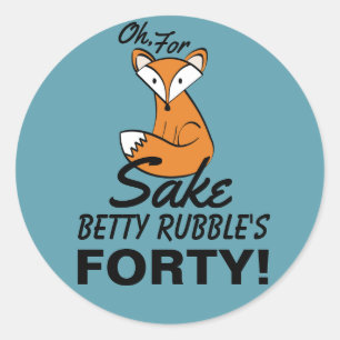 Sticker Rond Oh, Pour Fox Sake 40e anniversaire Personnalisé